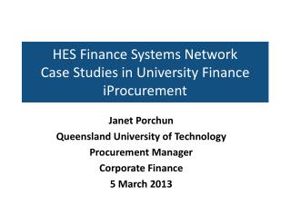 HES Finance Systems Network Case Studies in University Finance iProcurement