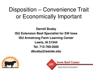 Disposition – Convenience Trait or Economically Important
