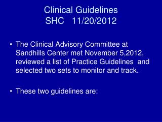 Clinical Guidelines SHC 11/20/2012