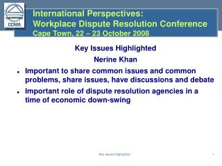 International Perspectives: Workplace Dispute Resolution Conference Cape Town, 22 – 23 October 2008