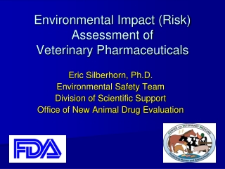 Environmental Impact (Risk) Assessment of Veterinary Pharmaceuticals