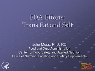 FDA Efforts: Trans Fat and Salt