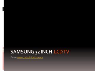 Samsung 32 inch LCD TV