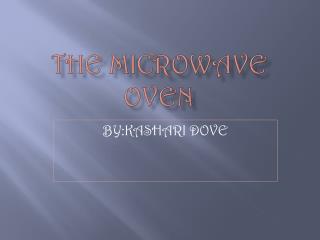THE MICROWAVE OVEN