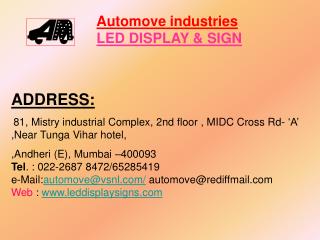 Automove industries LED DISPLAY & SIGN