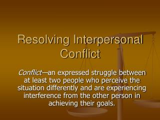 Resolving Interpersonal Conflict