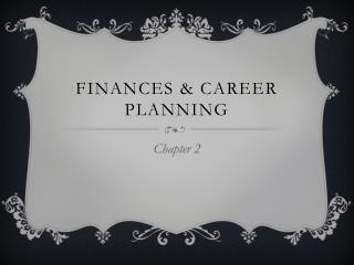 Finances & Career Planning