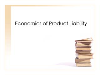 Economics of Product Liability