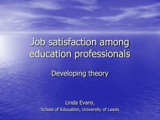 Job satisfaction among education professionals
