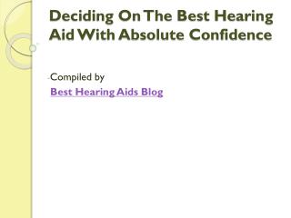 Deciding On The Best Hearing Aid With Absolute Confidence