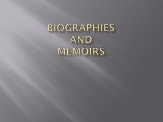 Biographies and Memoirs