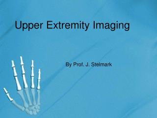 Upper Extremity Imaging