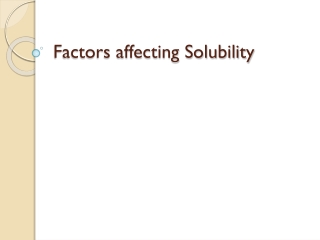 Factors affecting Solubility