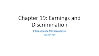 Chapter 19: Earnings and Discrimination