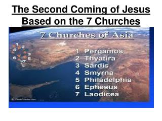 The Second Coming of Jesus Based on the 7 Churches