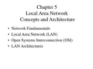 Chapter 5 Local Area Network Concepts and Architecture