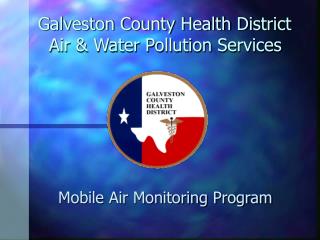 Galveston County Health District Air & Water Pollution Services