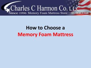 How to Choose a Memory Foam M attress