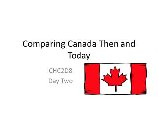Comparing Canada Then and Today