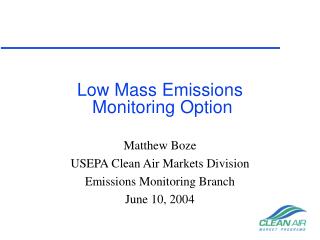 Low Mass Emissions Monitoring Option