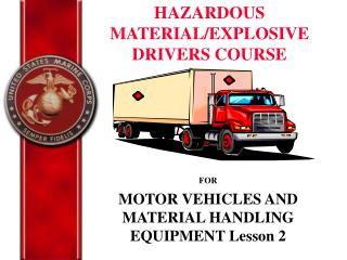 FOR MOTOR VEHICLES AND MATERIAL HANDLING EQUIPMENT Lesson 2