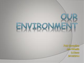 presentation on our environment