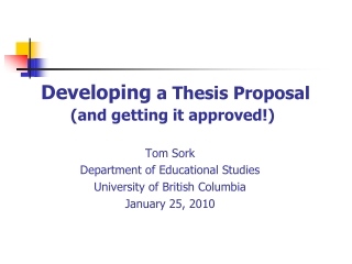 Developing a Thesis Proposal (and getting it approved!)