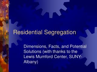 Residential Segregation