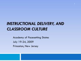 Instructional Delivery, and Classroom Culture