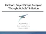 Cartoon: Project Scope Creep or Thought Bubble Inflation