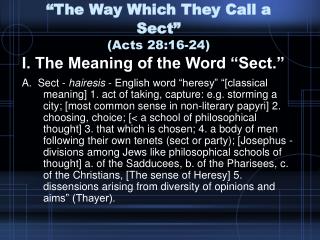 “The Way Which They Call a Sect” (Acts 28:16-24)