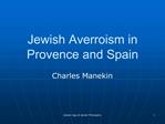 Jewish Averroism in Provence and Spain