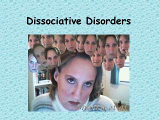 Dissociative Disorders