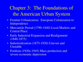 Chapter 3: The Foundations of the American Urban System