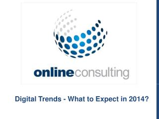 Digital Trends: What to Expect in 2014