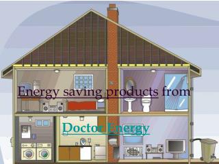 Energy saving products