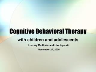 PPT - Cognitive Behavioral Therapy PowerPoint Presentation, Free ...