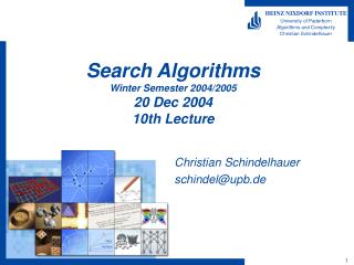 Search Algorithms Winter Semester 2004/2005 20 Dec 2004 10th Lecture
