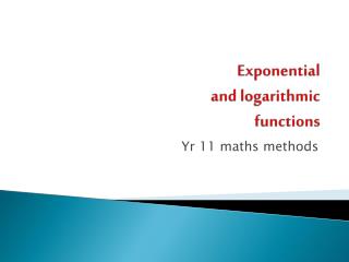 Exponential and logarithmic functions