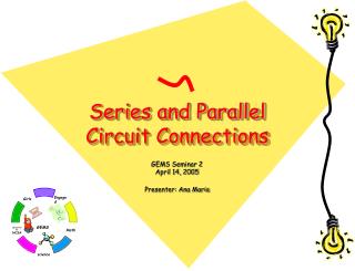 Series and Parallel Circuit Connections