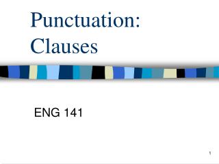 Punctuation: Clauses