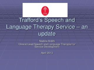 Trafford’s Speech and Language Therapy Service – an update