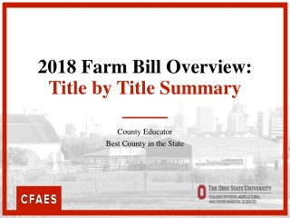 2018 Farm Bill Overview: Title by Title Summary