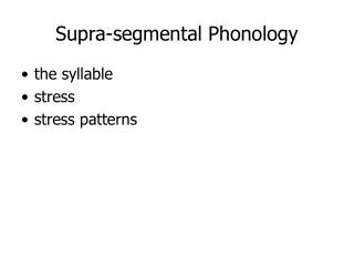 Supra-segmental Phonology