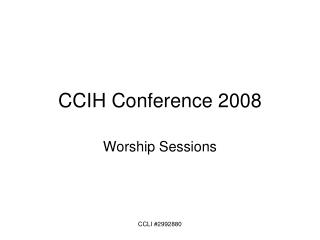 CCIH Conference 2008