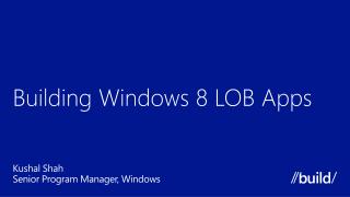 Building Windows 8 LOB Apps