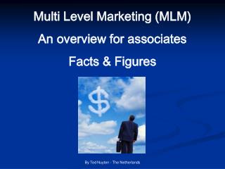 Multi Level Marketing (MLM) An overview for associates Facts & Figures