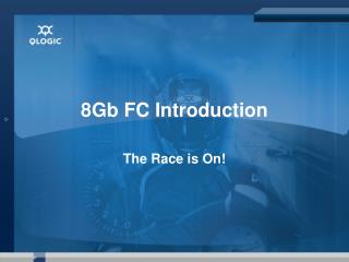 8Gb FC Introduction
