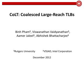CoLT: Coalesced Large-Reach TLBs