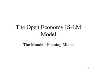 The Open Economy IS-LM Model